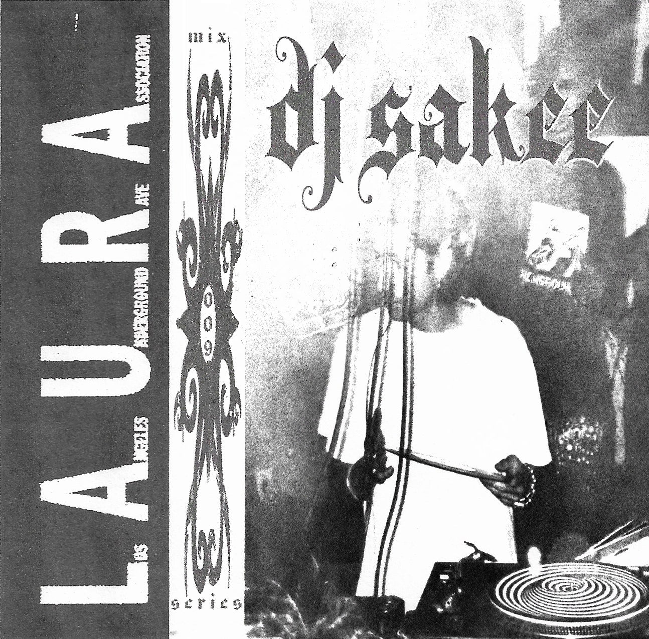 DJ SAKEE - L.A.U.R.A. Mix Series 009 Mixtape